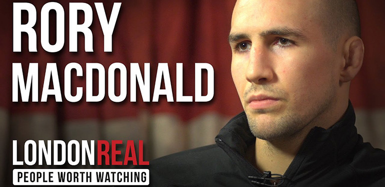 Rory Macdonald London Real Interview.