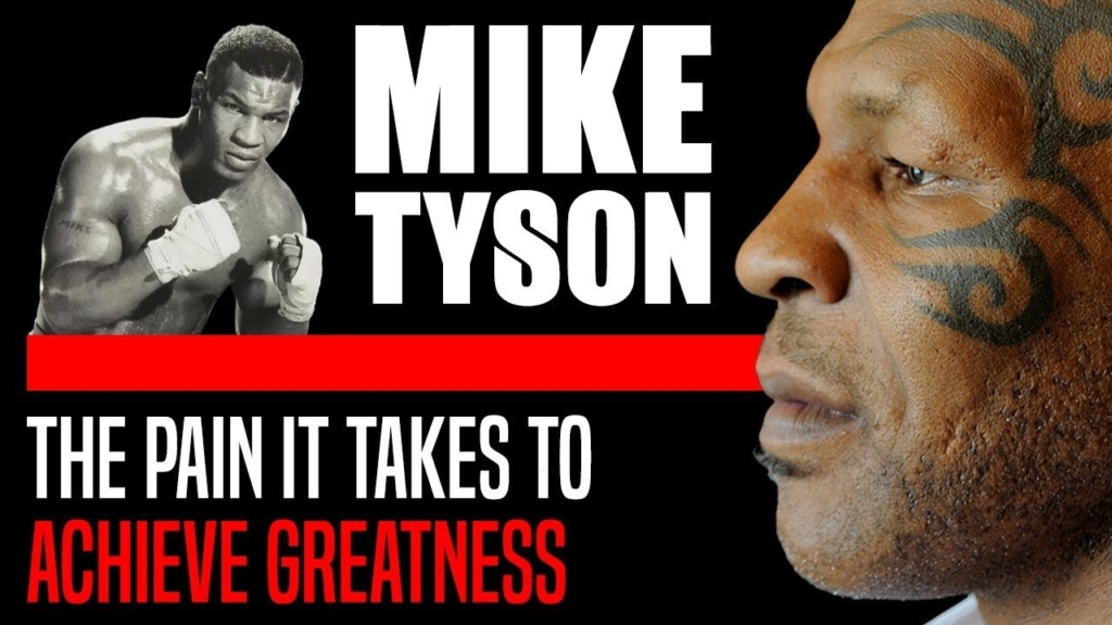 Mike Tyson On What It Takes To Achieve Greatness.
